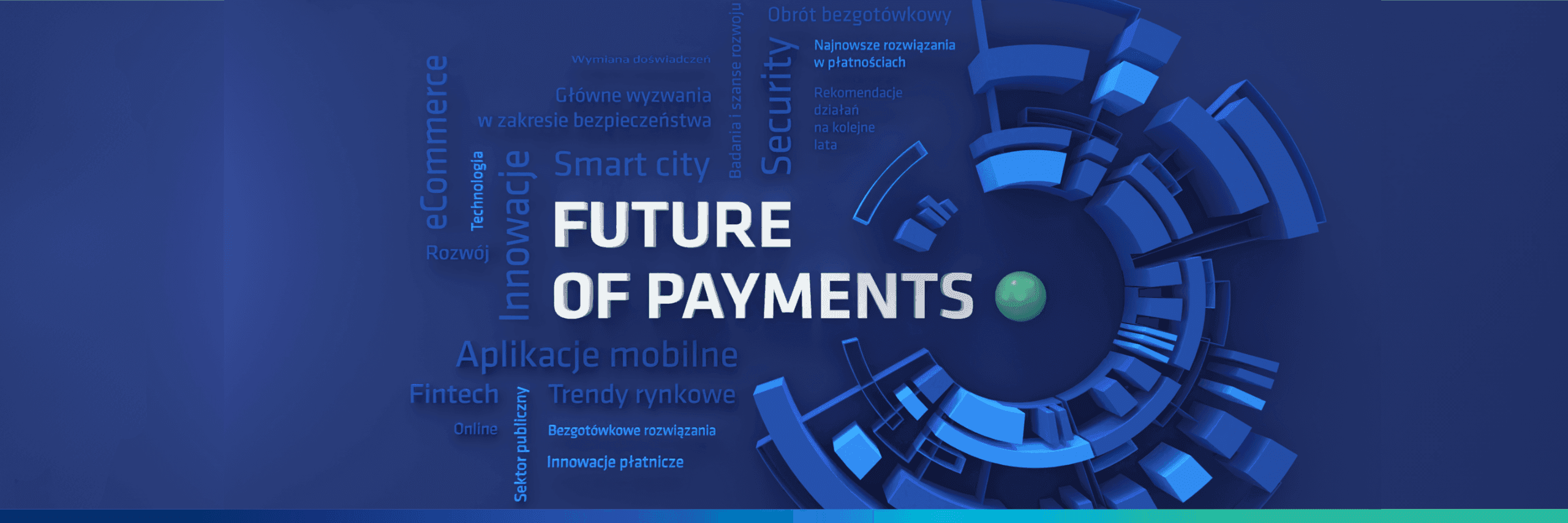 Inspirujące rozmowy o przyszłości płatności II edycja Future of Payments już 22 października!